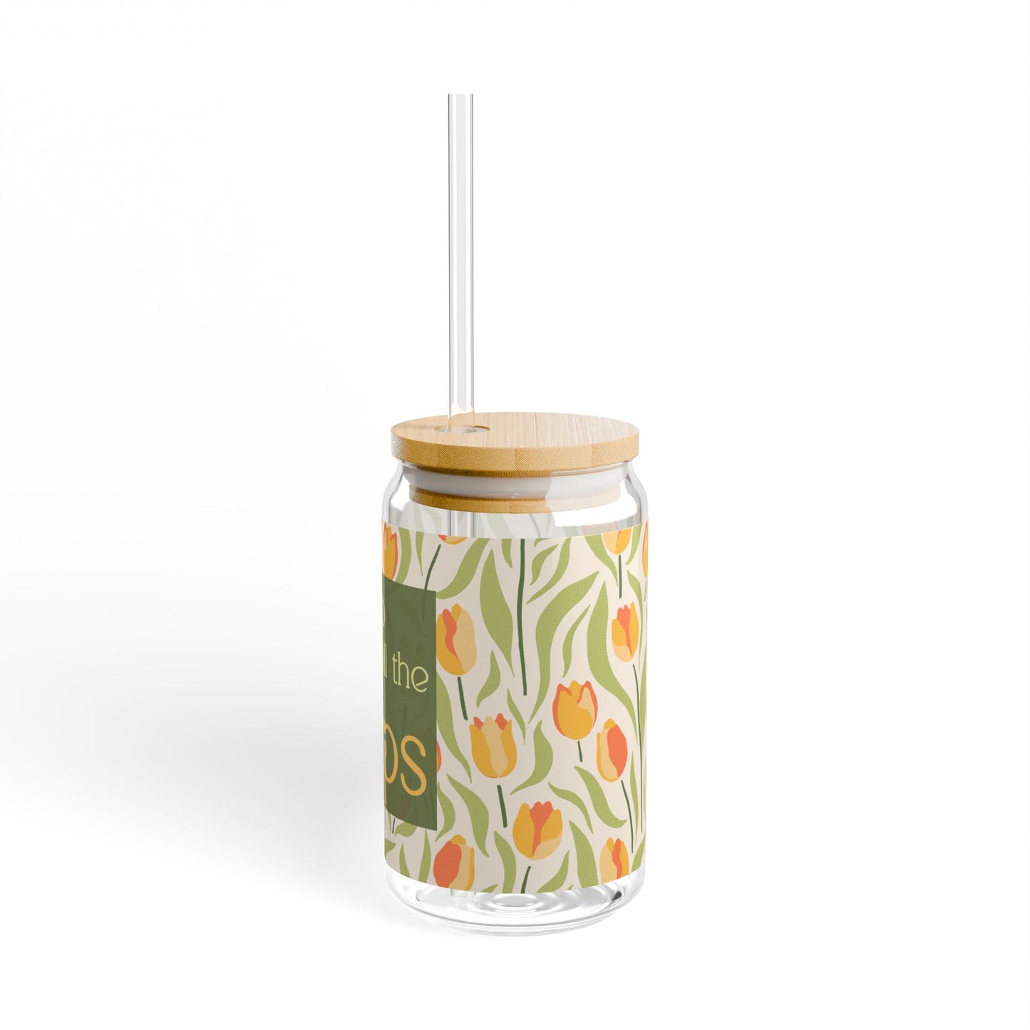 Wake Up and Smell the Tulips Sipper Glass--16 oz.