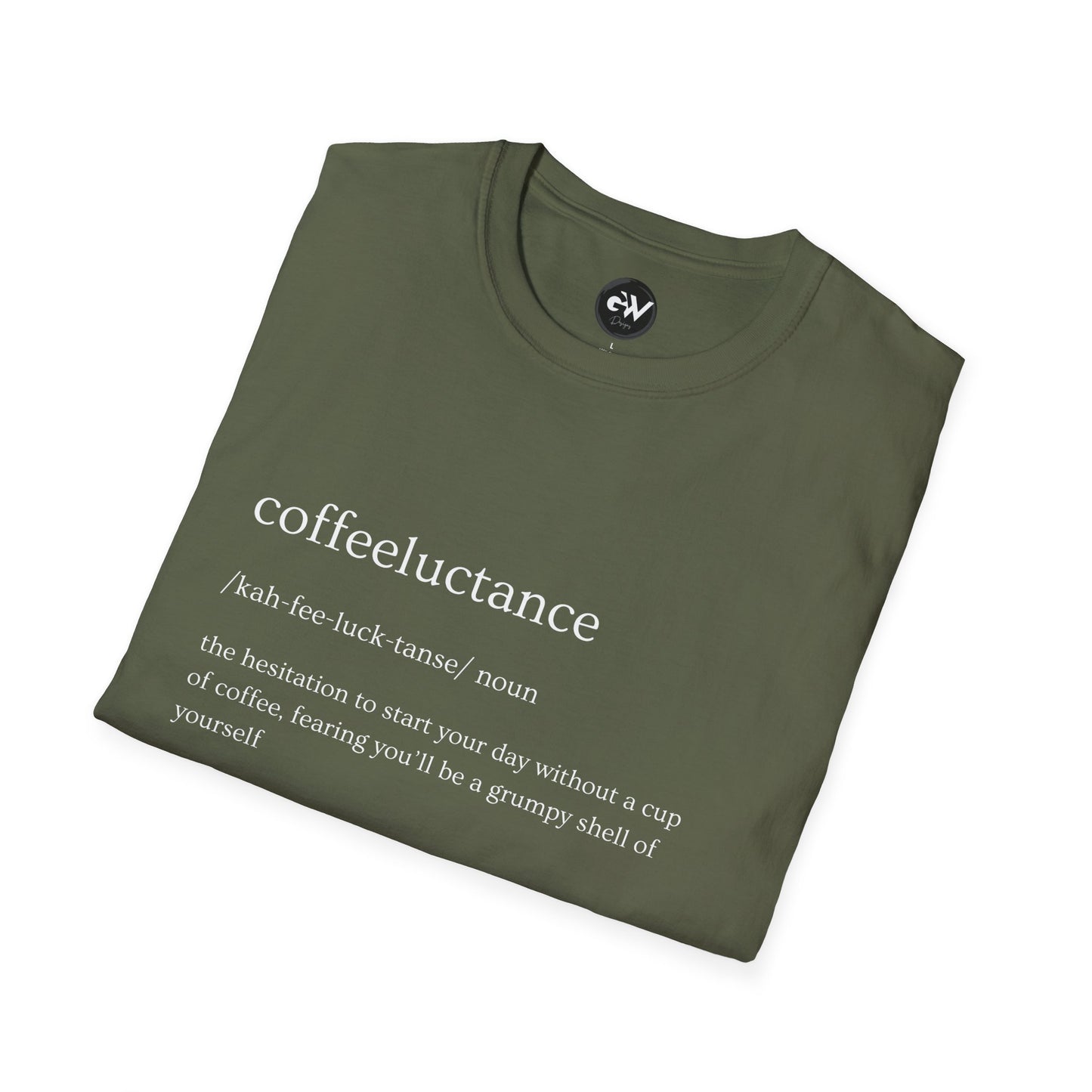 Funny Coffeeluctance T-Shirt, Humorous Caffeine Lover Tee, Sarcastic Coffee Shirt, Novelty Graphic Top, Unisex Softstyle Tee