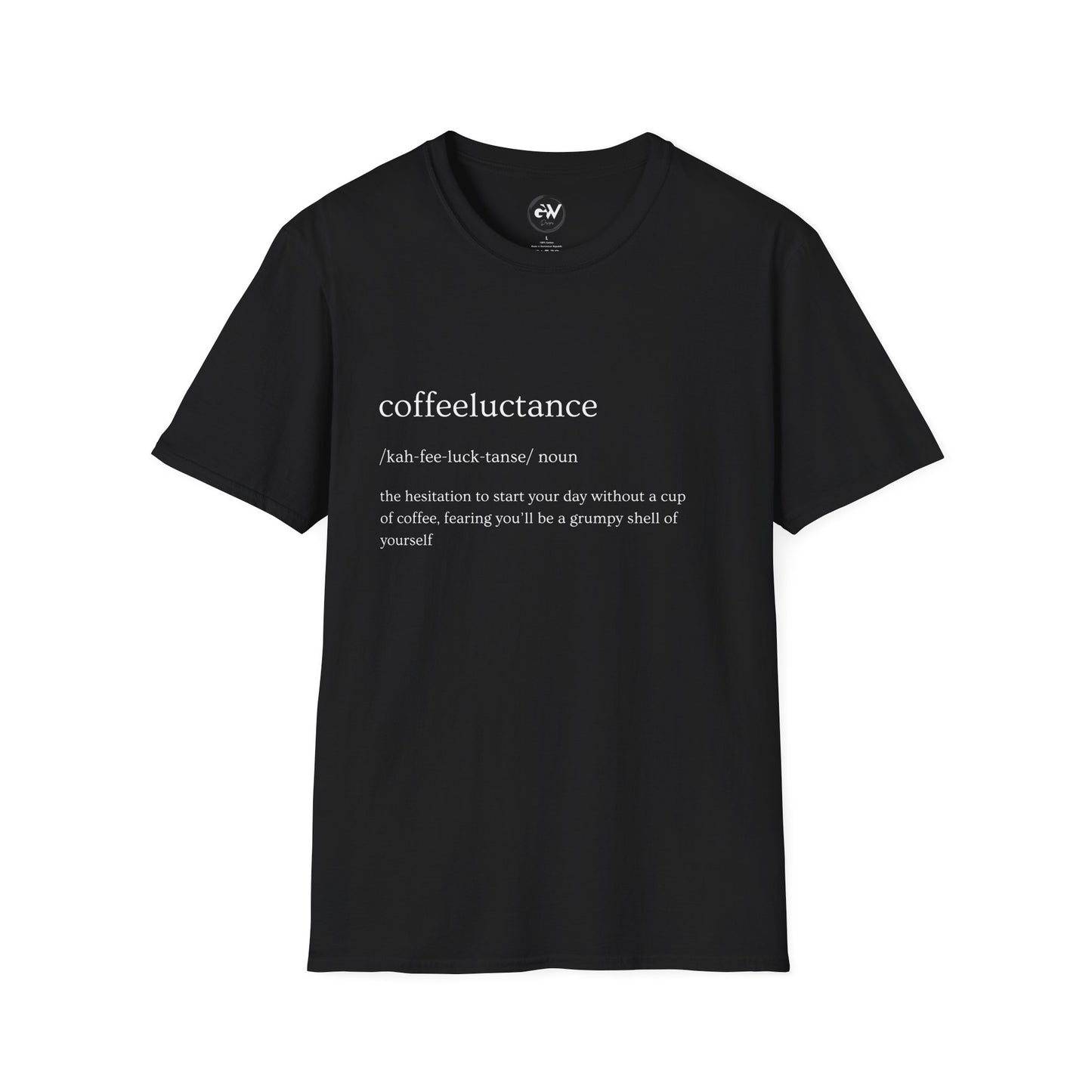 Funny Coffeeluctance T-Shirt, Humorous Caffeine Lover Tee, Sarcastic Coffee Shirt, Novelty Graphic Top, Unisex Softstyle Tee