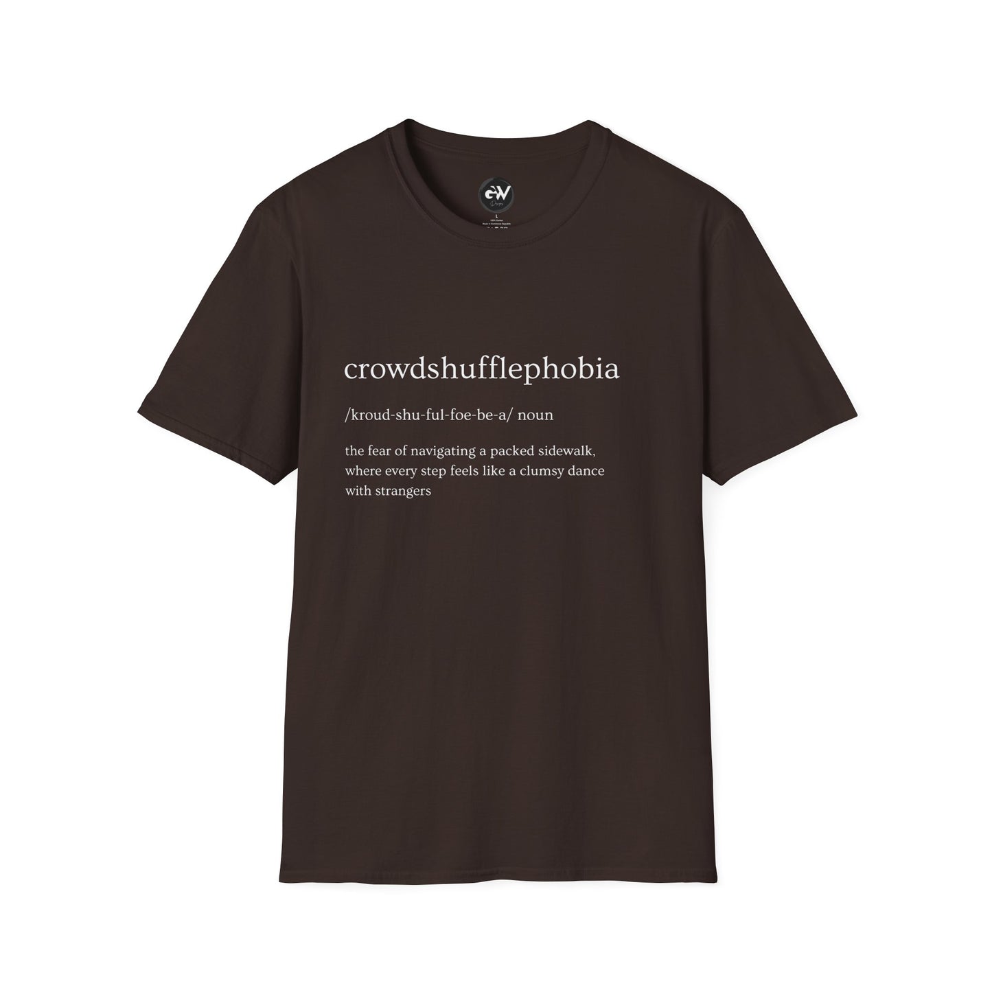 Funny Crowdshufflephoibia T-Shirt - Humorous Unisex Softstyle Tee, Hilarious Graphic Shirt, Sarcastic Top, Joke Tee, Novelty Gift
