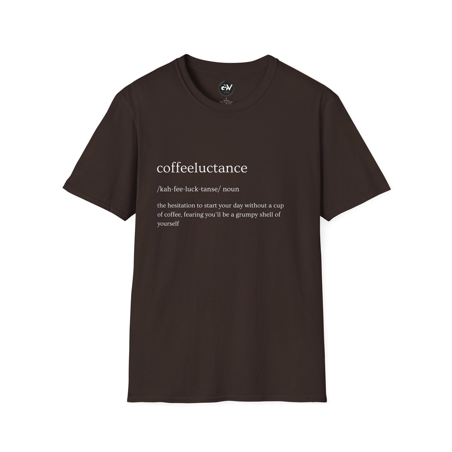 Funny Coffeeluctance T-Shirt, Humorous Caffeine Lover Tee, Sarcastic Coffee Shirt, Novelty Graphic Top, Unisex Softstyle Tee