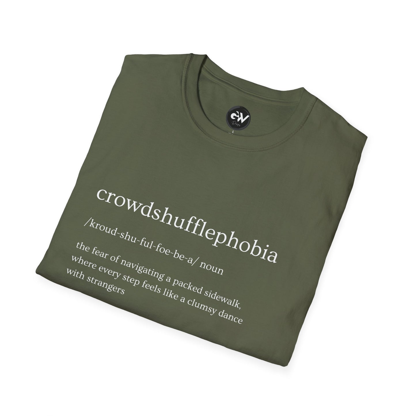 Funny Crowdshufflephoibia T-Shirt - Humorous Unisex Softstyle Tee, Hilarious Graphic Shirt, Sarcastic Top, Joke Tee, Novelty Gift