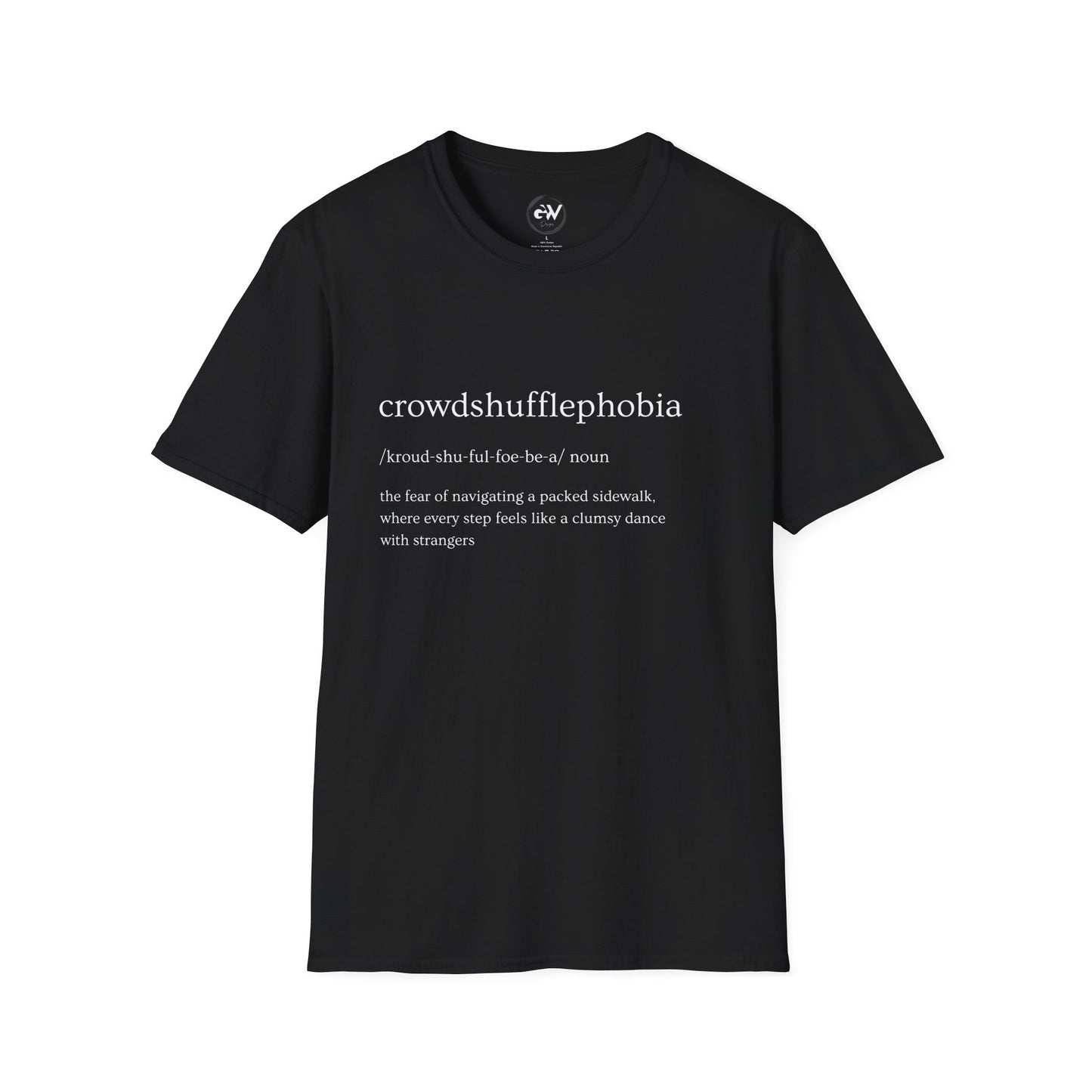 Funny Crowdshufflephoibia T-Shirt - Humorous Unisex Softstyle Tee, Hilarious Graphic Shirt, Sarcastic Top, Joke Tee, Novelty Gift